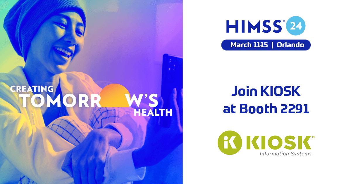 Meet Kiosk At Himss 2024 Kiosk Information Systems